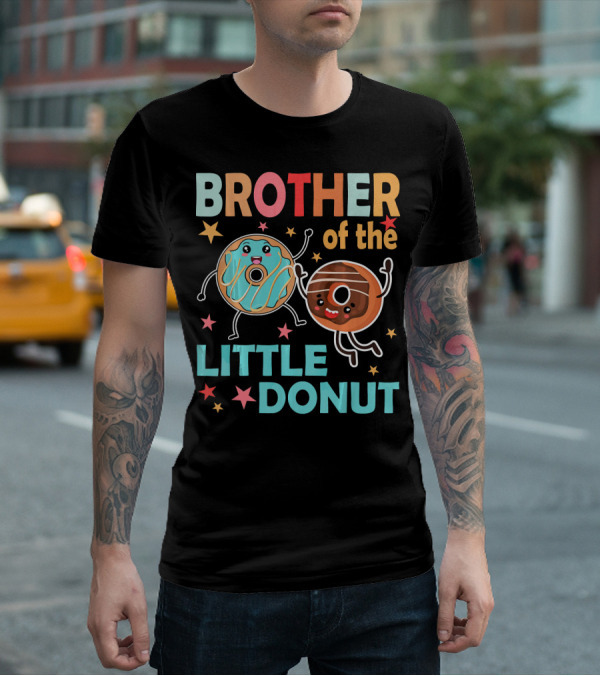 BROTHER OF THE LITTLE DONUT Cute Cartoon Characters With Stars And Sprinkles T-Shirt