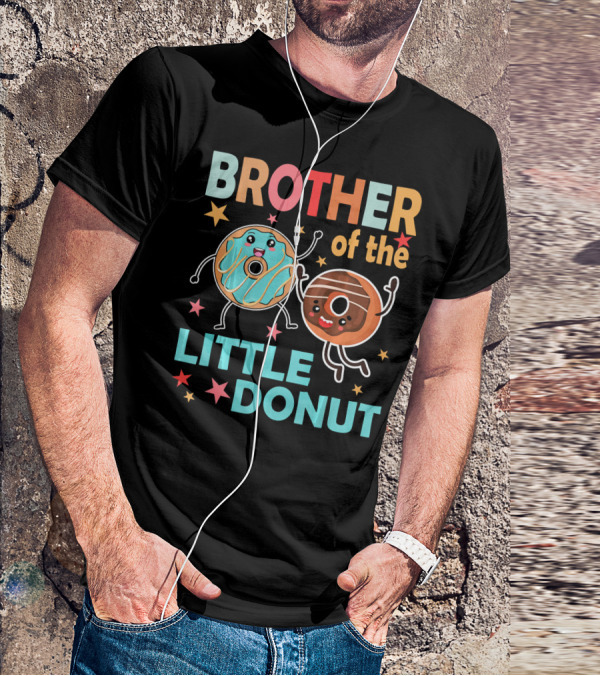 BROTHER OF THE LITTLE DONUT Cute Cartoon Characters With Stars And Sprinkles T-Shirt