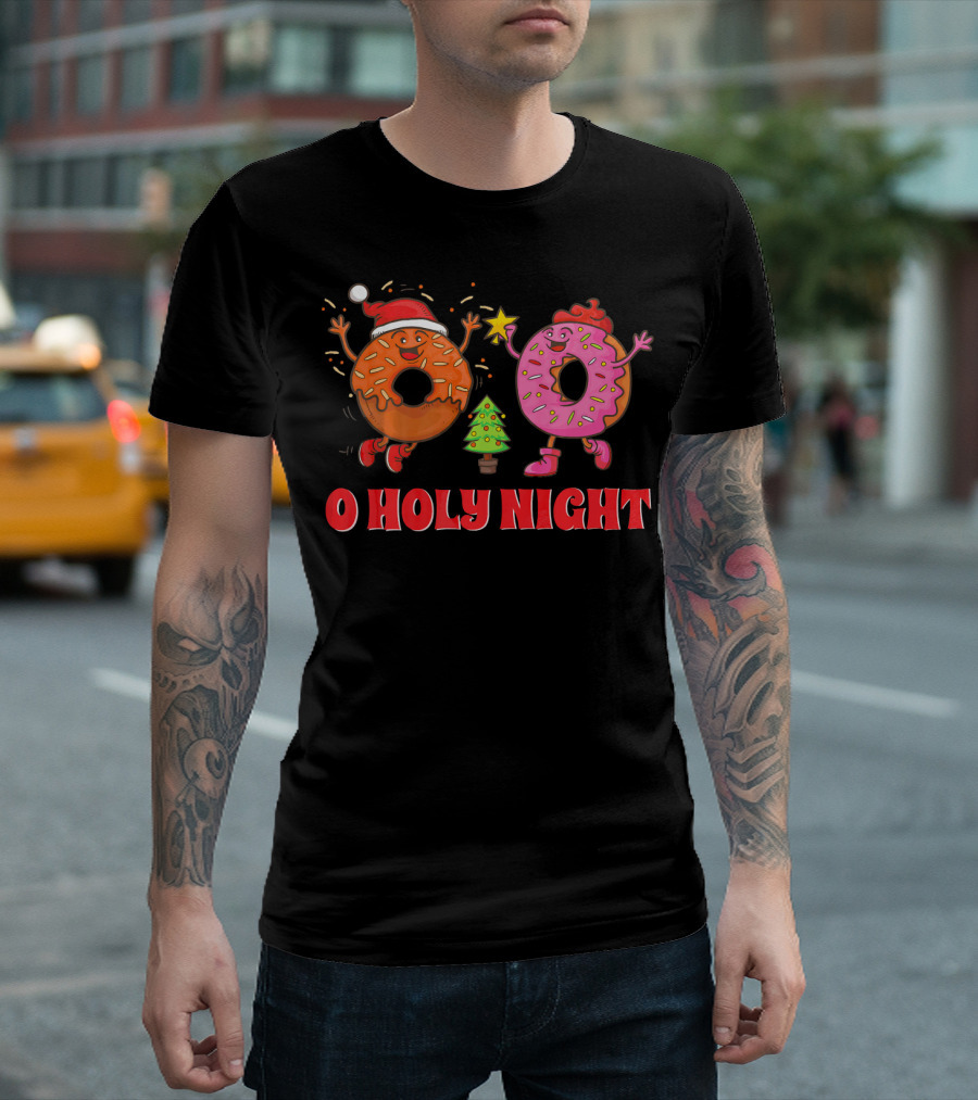 O Holy Night Christmas Donuts with Santa Hat and Tree T-Shirt