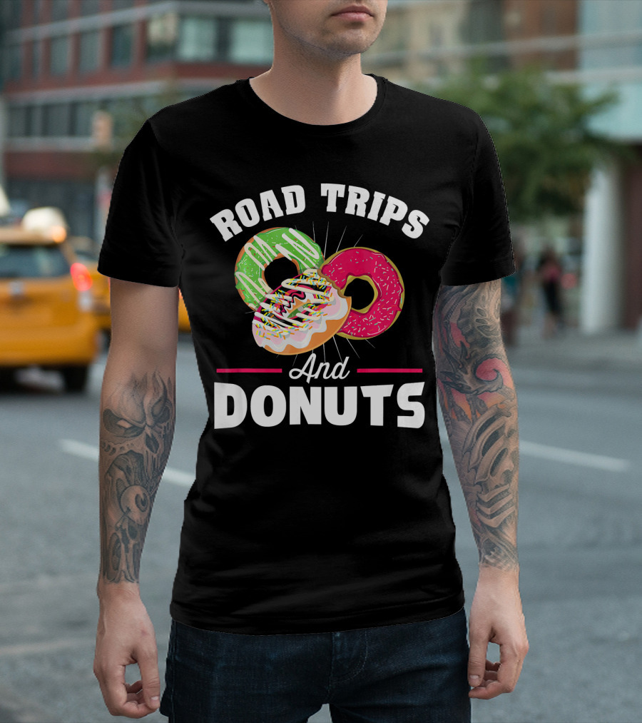 Road Trips And Donuts T-Shirt