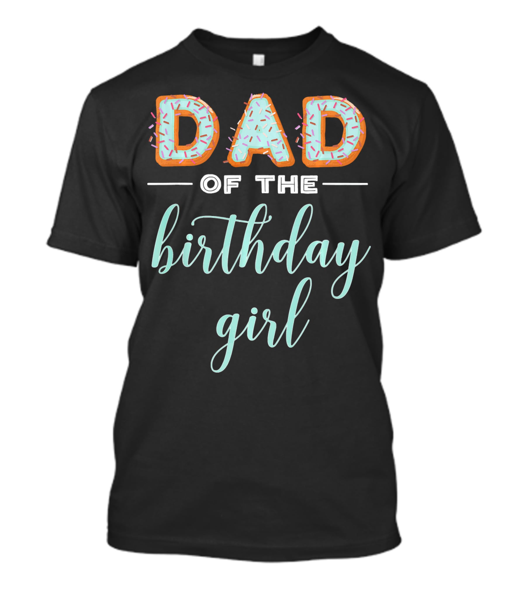 Dad Of The Birthday Girl Donut T-Shirt