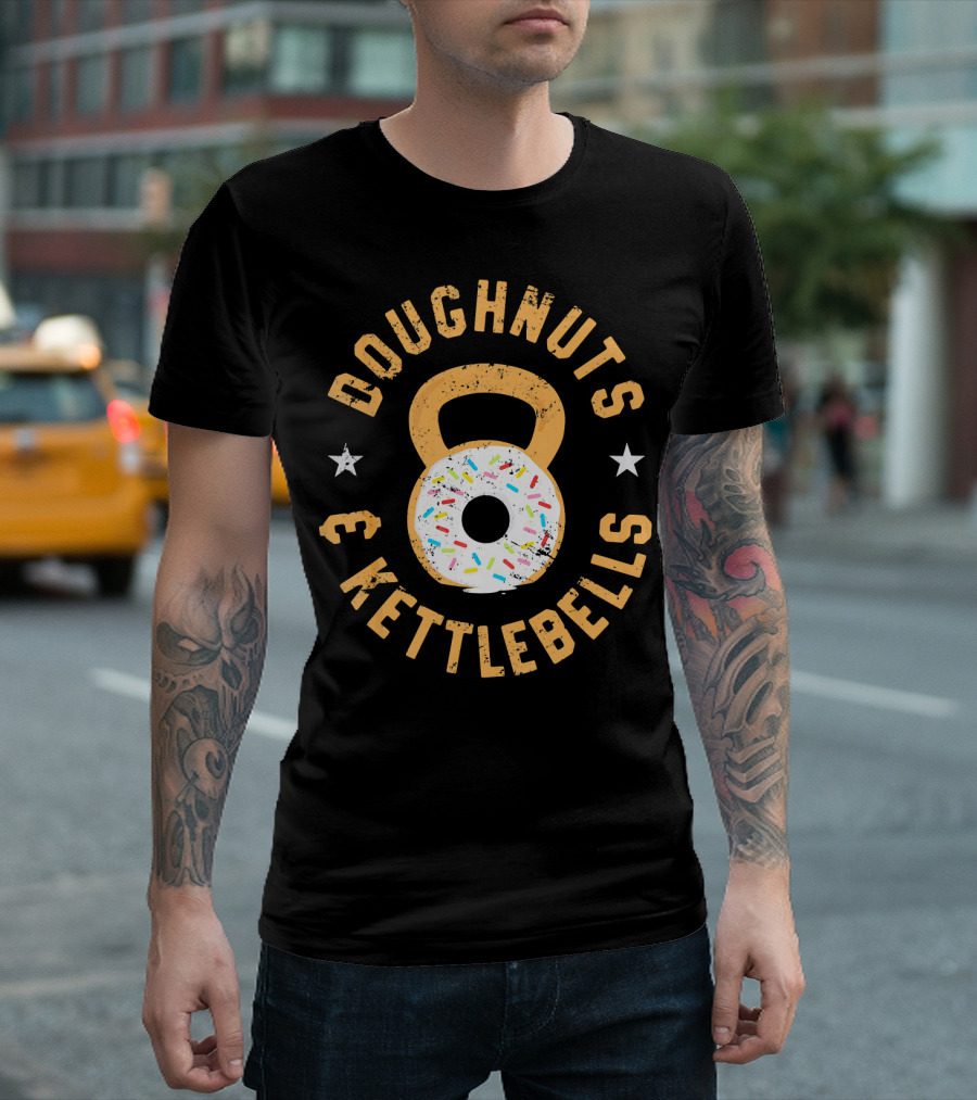 Doughnuts And Kettlebells Funny Donut Kettlebell Doughnut T-Shirt