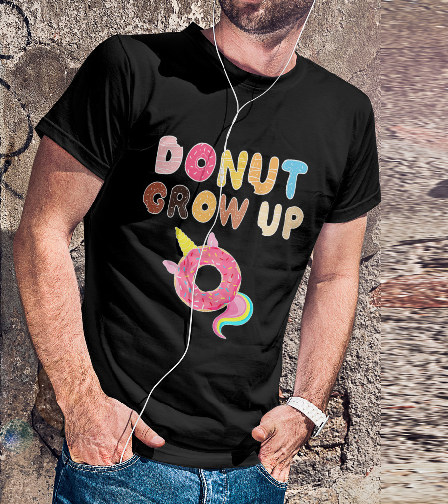 Donut Grow Up Kids Funny Unicorn Donut Lover T-Shirt