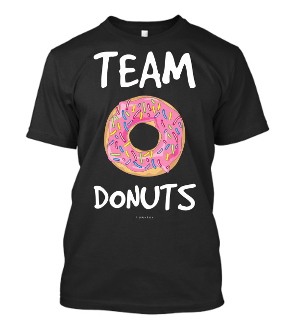 TEAM DONUTS FUNNY LUMALIUX T-Shirt