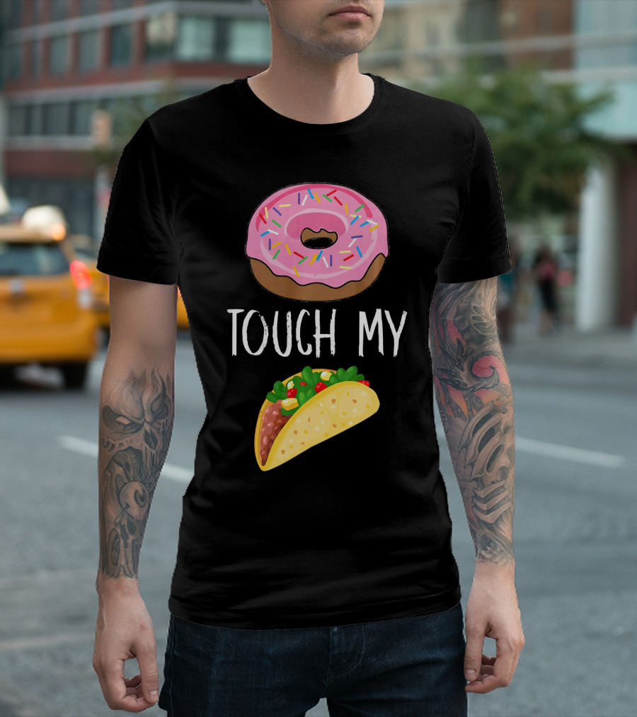 Donut Touch My Taco Tuesday Funny Pun With Pink Frosted Donut And Taco Icons T-Shirt