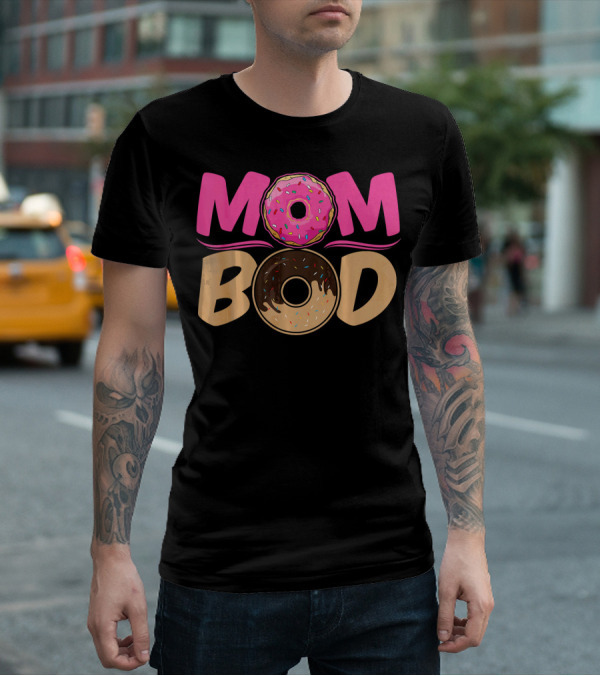 Mom Bod Donut Lover Foodie T-Shirt
