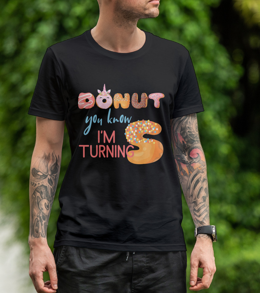 DONUT You Know I'm Turning 5 With Unicorn T-Shirt