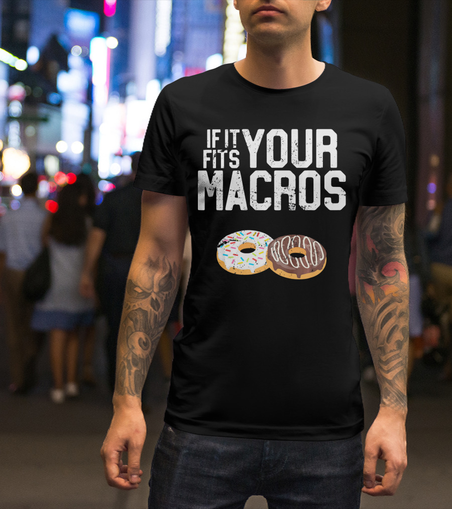 If It Fits Your Macros Donuts Intermittent Fasting Diet T-Shirt
