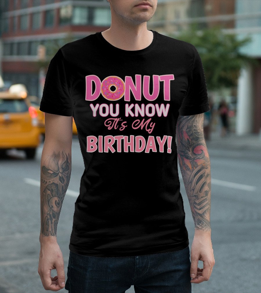 Donut You Know It's My Birthday 1st Birthday T-Shirt