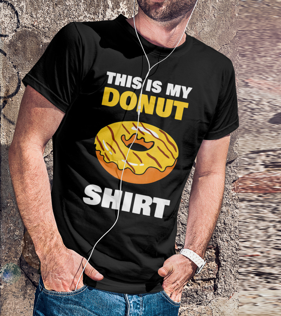 THIS IS MY DONUT T-Shirt