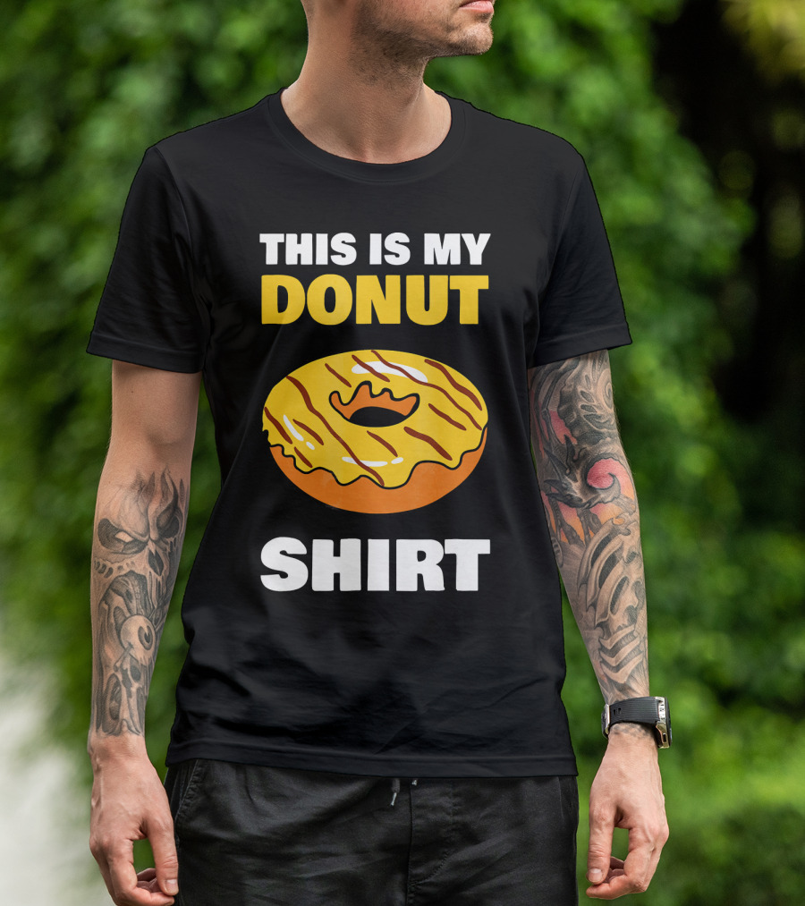 THIS IS MY DONUT T-Shirt