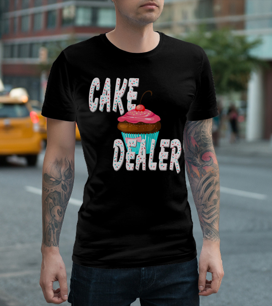 Cake Dealer Cupcake Sprinkles Baking Treats T-Shirt