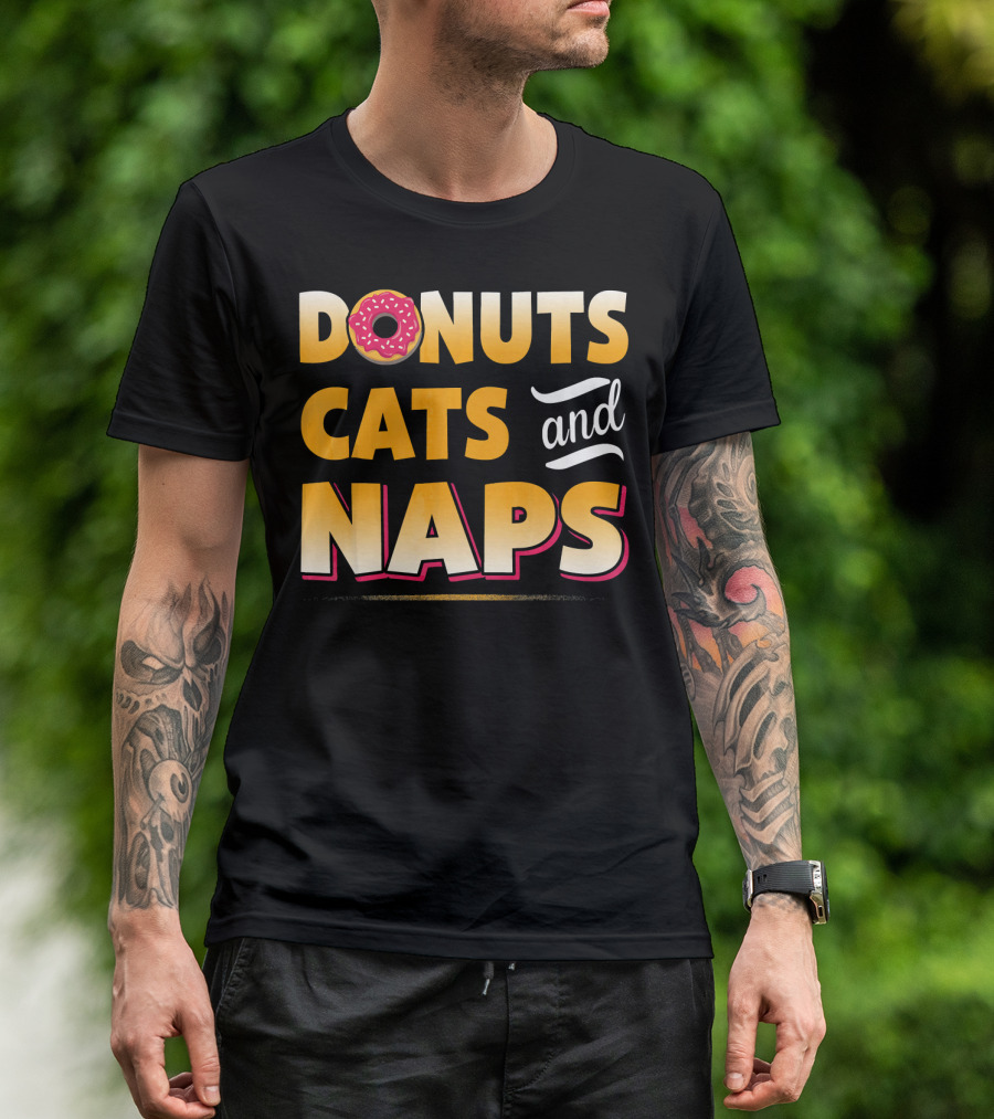 Donuts Cats And Naps Funny Cute Donuts Cats T-Shirt