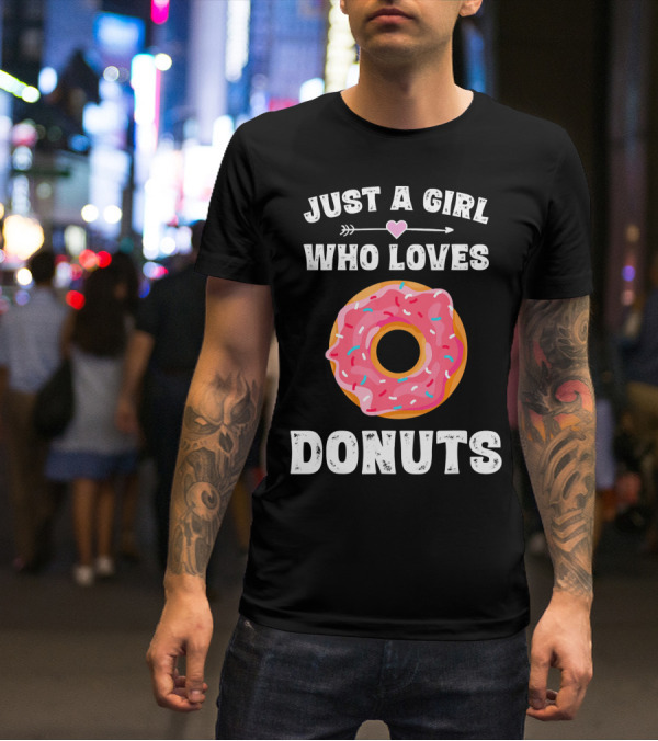 Just A Girl Who Loves Donuts T-Shirt