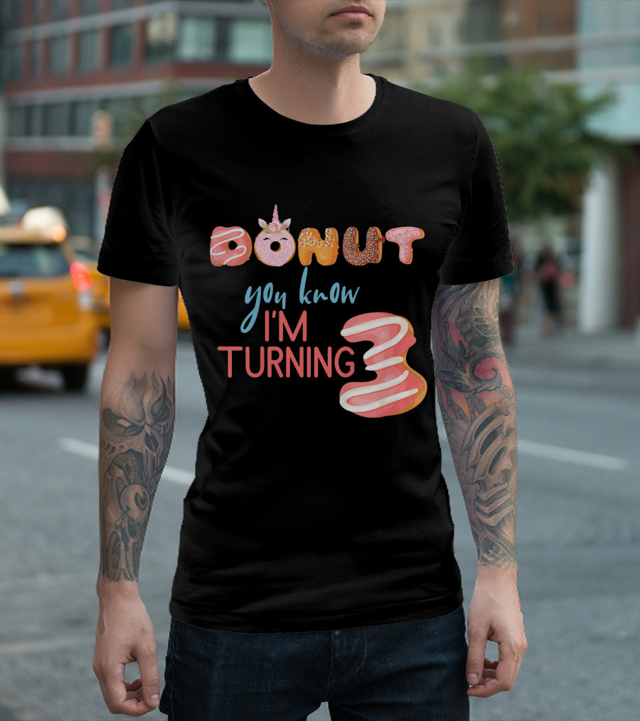 Donut You Know I'm Turning 3 Unicorn Kids 3rd Birthday T-Shirt