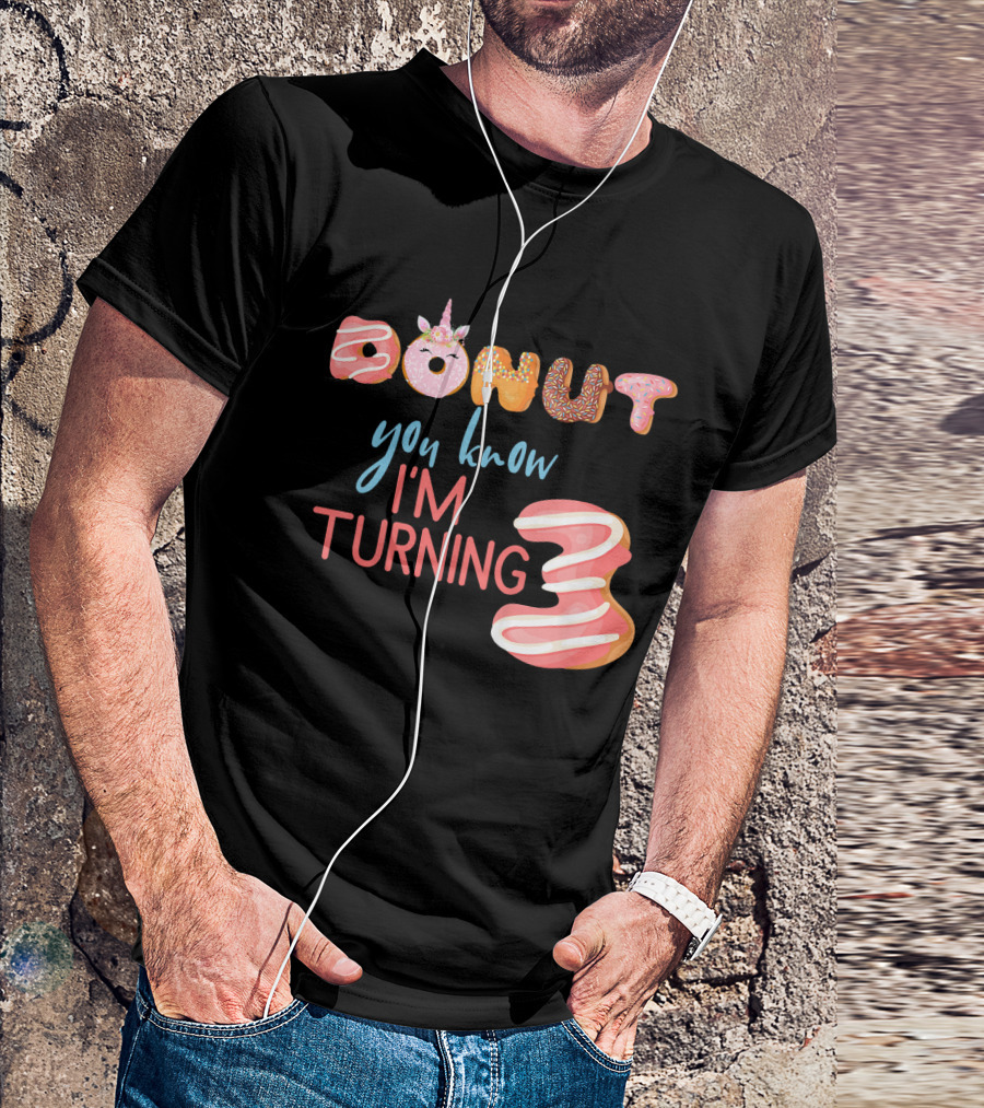Donut You Know I'm Turning 3 Unicorn Kids 3rd Birthday T-Shirt