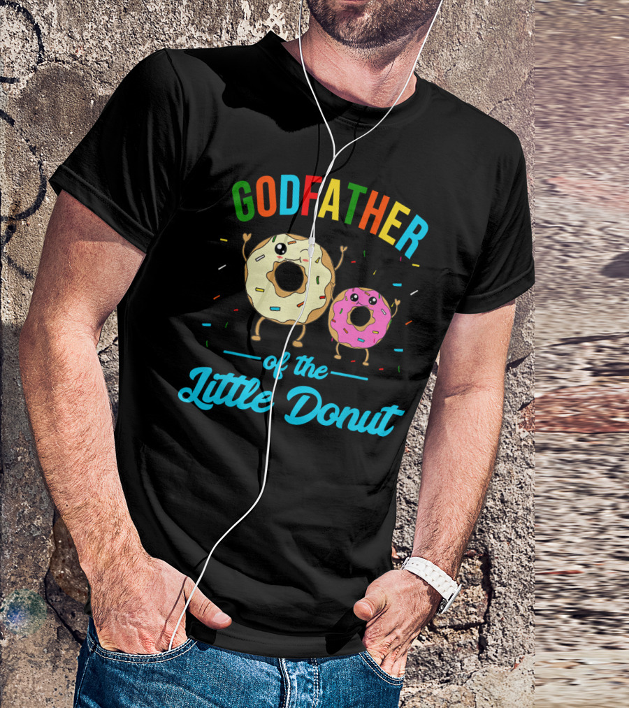 Godfather Of The Little Donut Colorful Sprinkled Donuts And Text T-Shirt