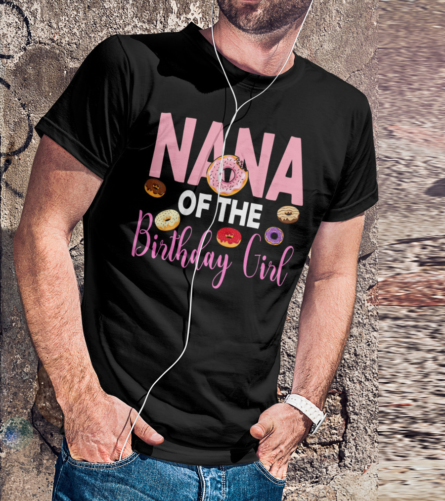 Nana Of The Birthday Girl Donut T-Shirt
