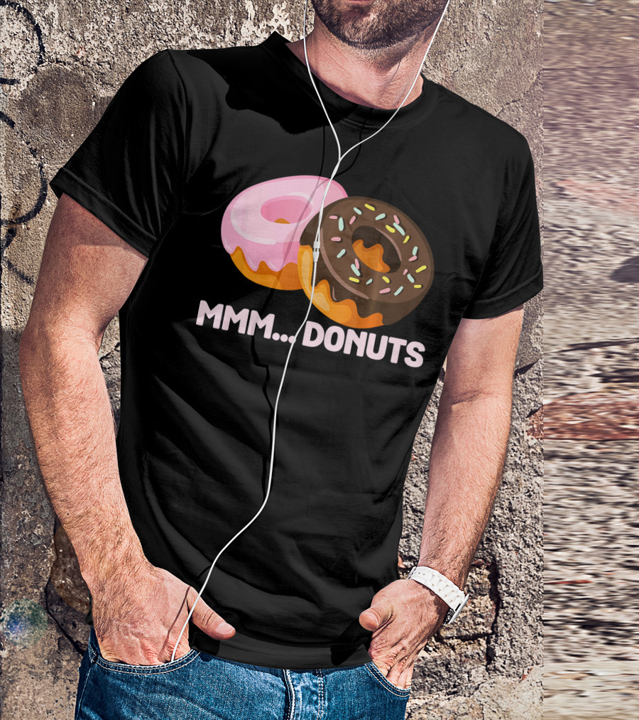 Mmm Donuts Funny Doughnut Lovers With Sprinkles And Pink Glaze T-Shirt