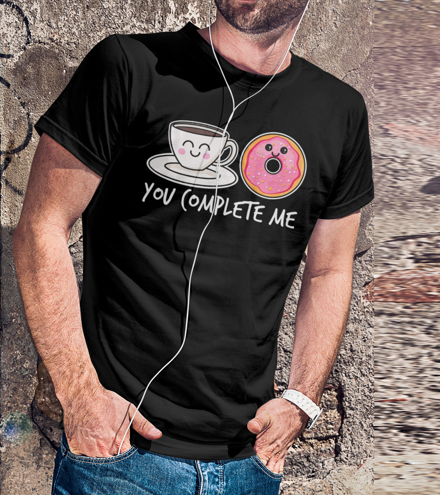 You Complete Me Kawaii Donut Tea Coffee T-Shirt