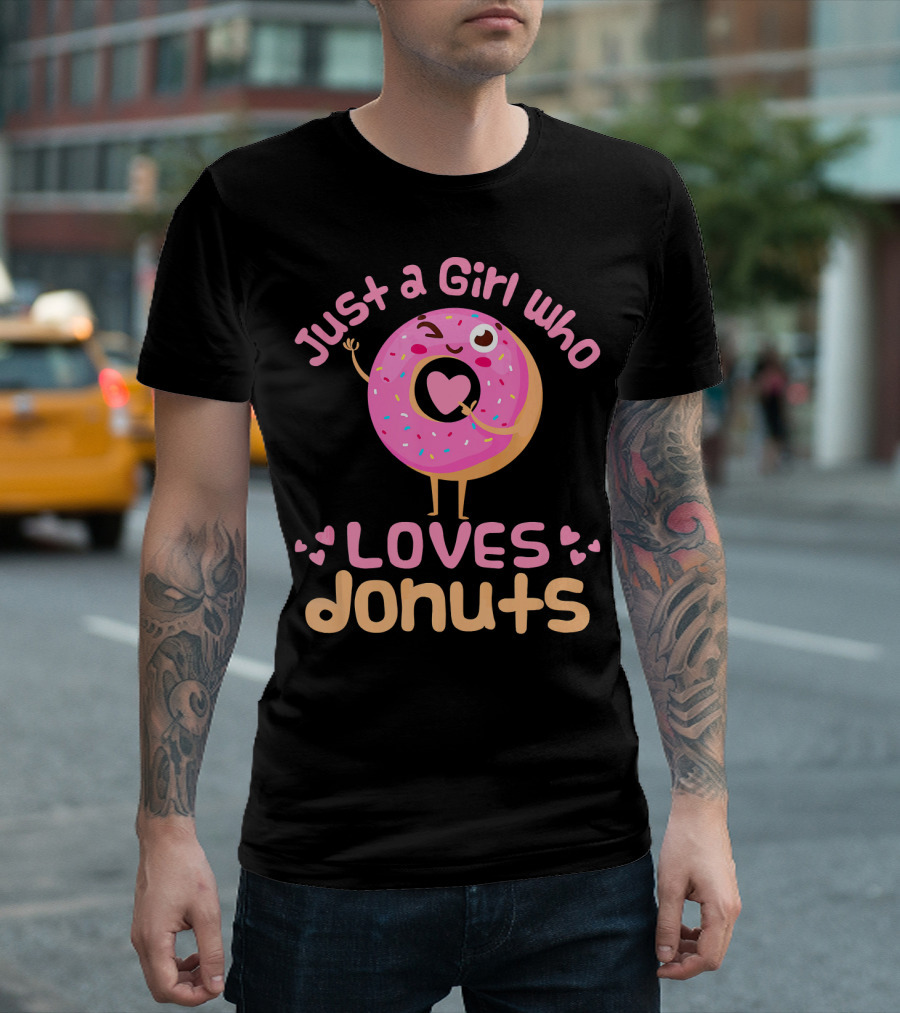 Just A Girl Who Loves Donuts Happy Pink Sprinkled Donut With Heart T-Shirt