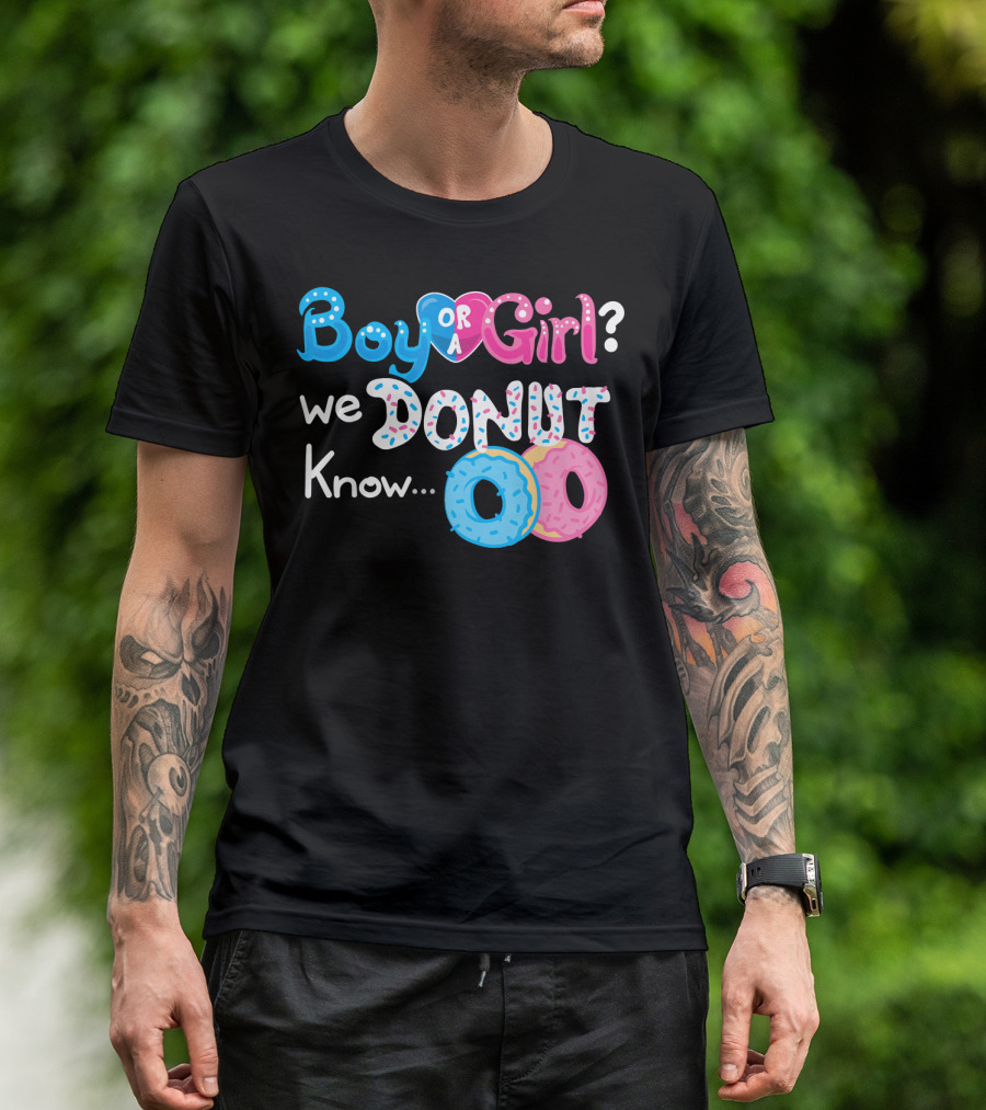 Boy Or Girl We Donut Know Gender Reveal Family Fun T-Shirt