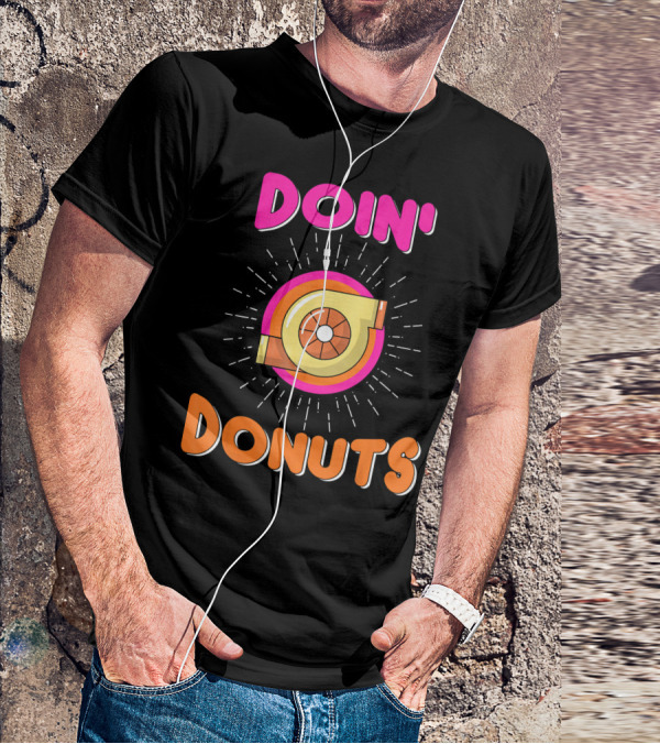 Doin Donuts Drift Racing Car Enthusiast Turbocharger Wheel T-Shirt
