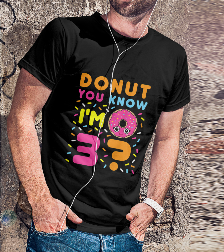 DONUT YOU KNOW I'M 3? Kids Donut 3rd Birthday T-Shirt