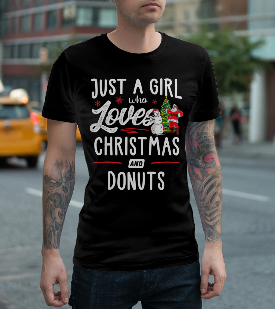 Just A Girl Who Loves Christmas and Donuts Santa Snowman T-Shirt
