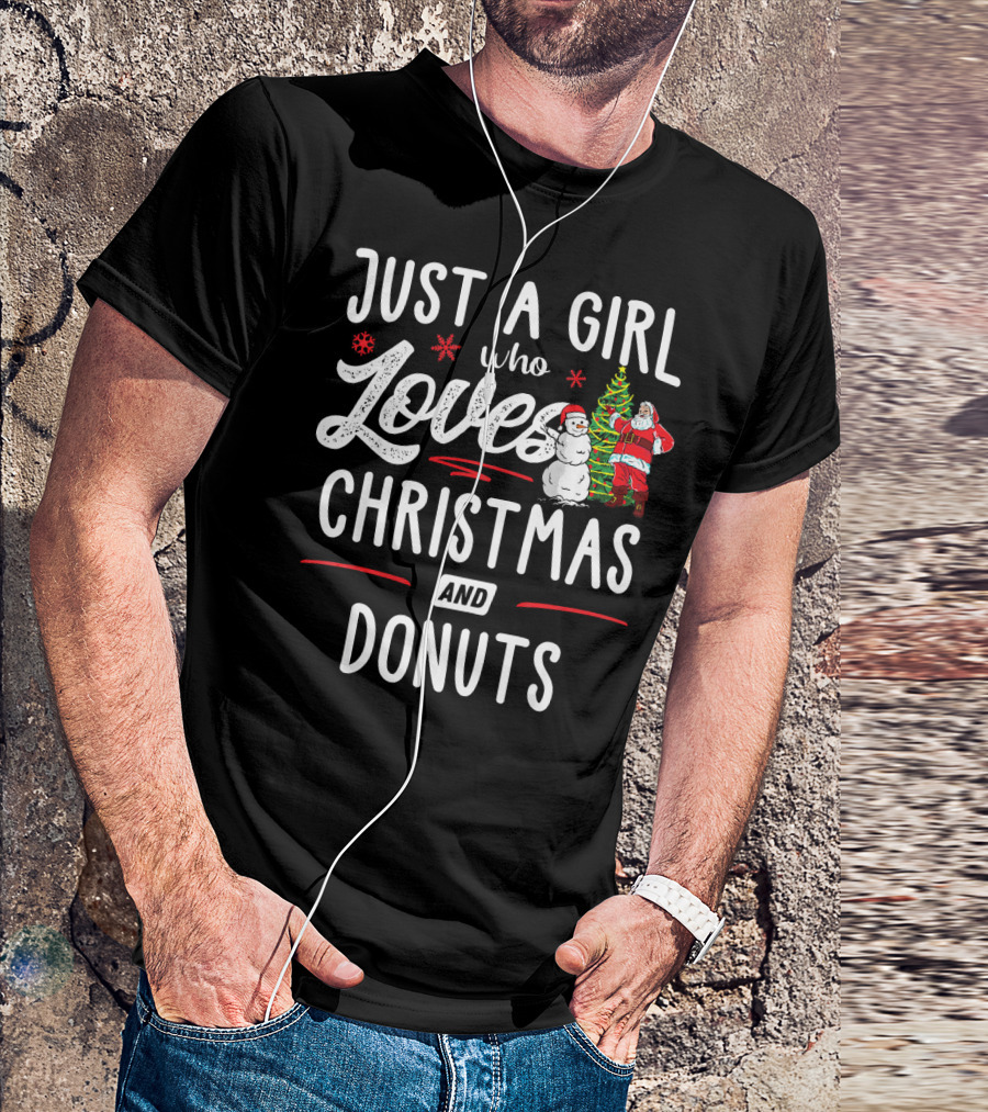 Just A Girl Who Loves Christmas And Donuts Santa Snowman T-Shirt