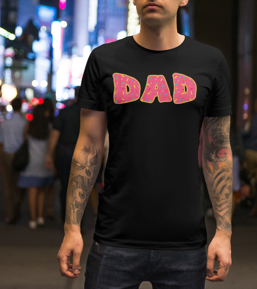 Dad Daddy Funny Sprinkle Donut T-Shirt
