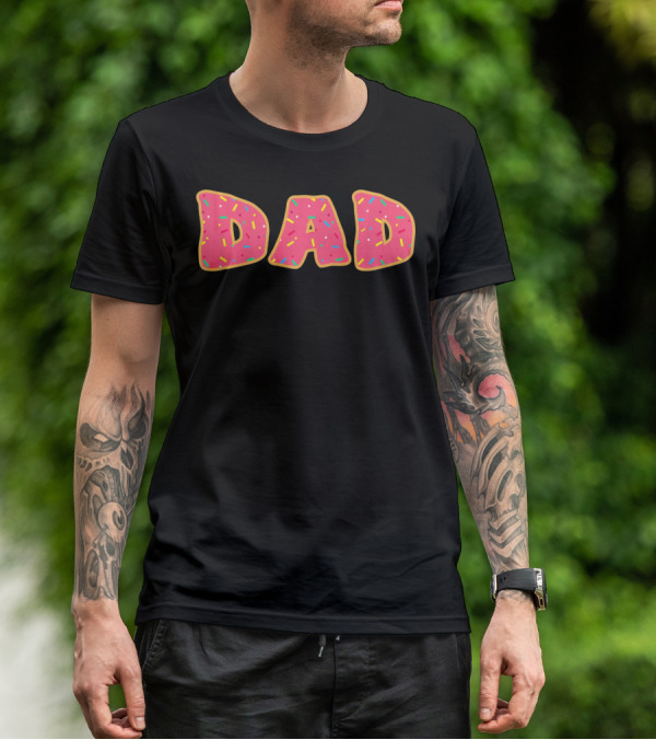 Dad Daddy Funny Sprinkle Donut T-Shirt