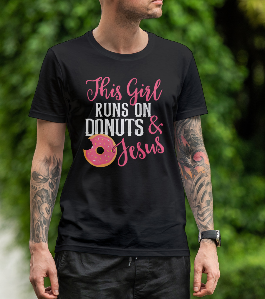 This Girl Runs On Donuts And Jesus T-Shirt