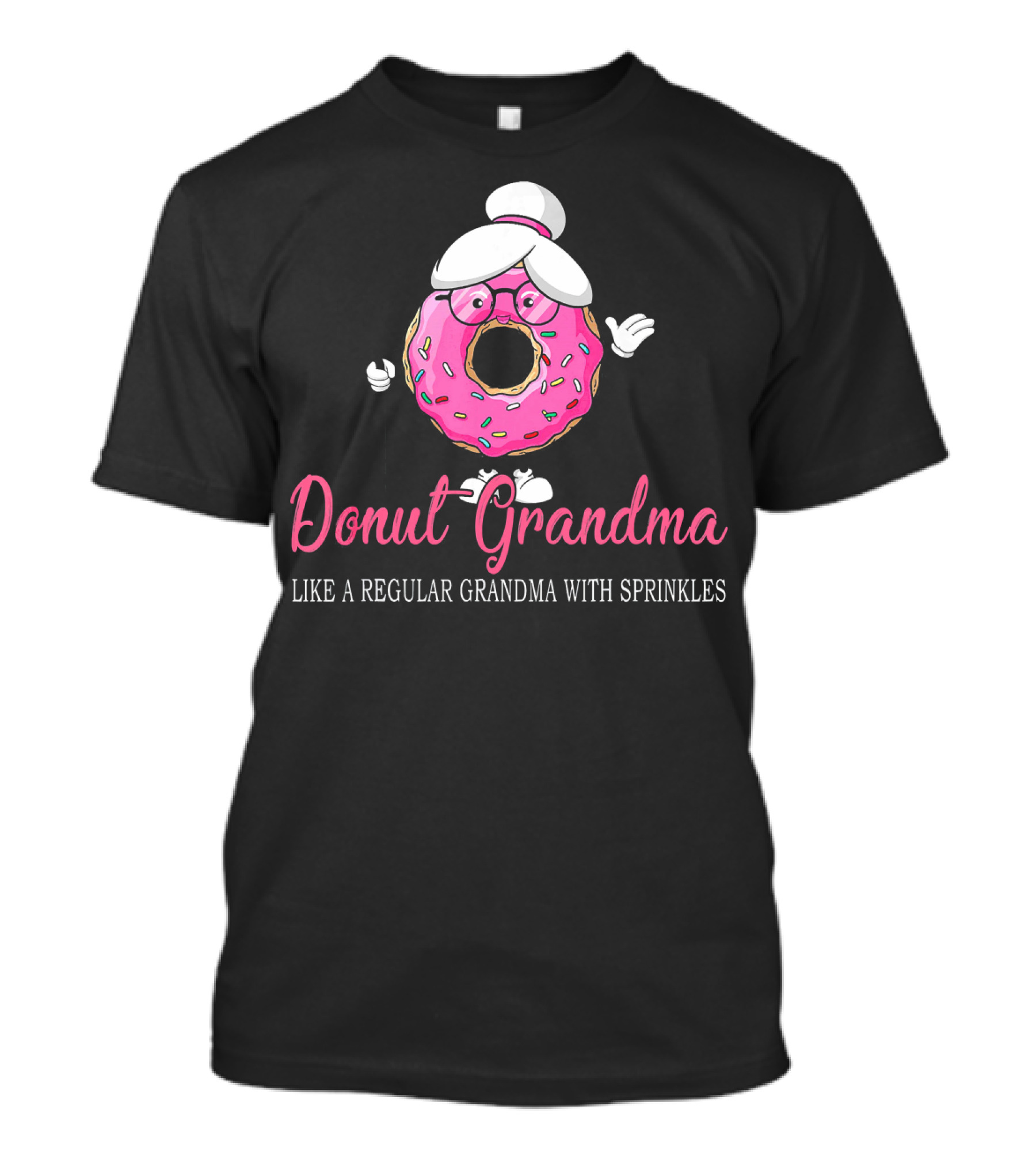 Donut Grandma Like A Regular Grandma With Sprinkles Cute Funny Trend T-Shirt
