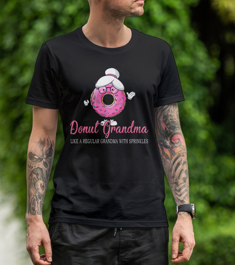 Donut Grandma Like A Regular Grandma With Sprinkles Cute Funny Trend T-Shirt