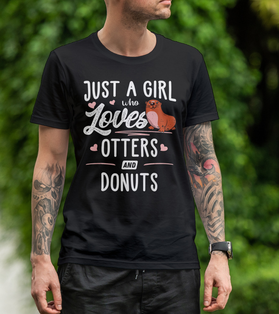 Just A Girl Who Loves Cute Otters And Delicious Donuts T-Shirt