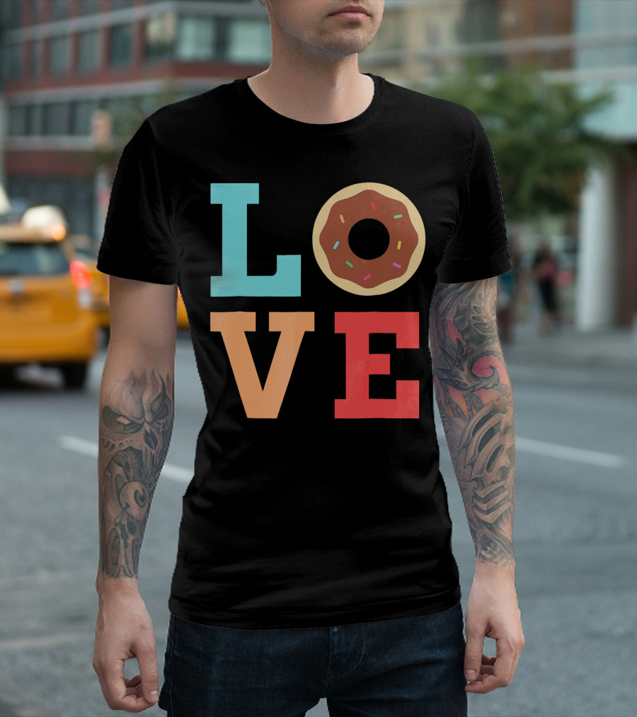 LOVE Donuts Sprinkles Sweet Snacks Fun T-Shirt