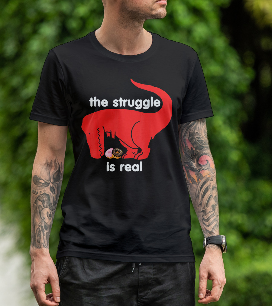 The Struggle Is Real T Rex With Donut Struggle T-Shirt