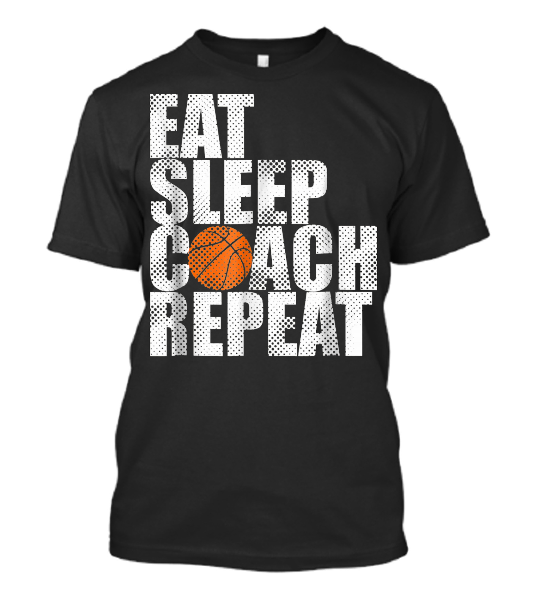 Eat Sleep Coach Basketball Repeat Vintage Style Fun Sports T-Shirt