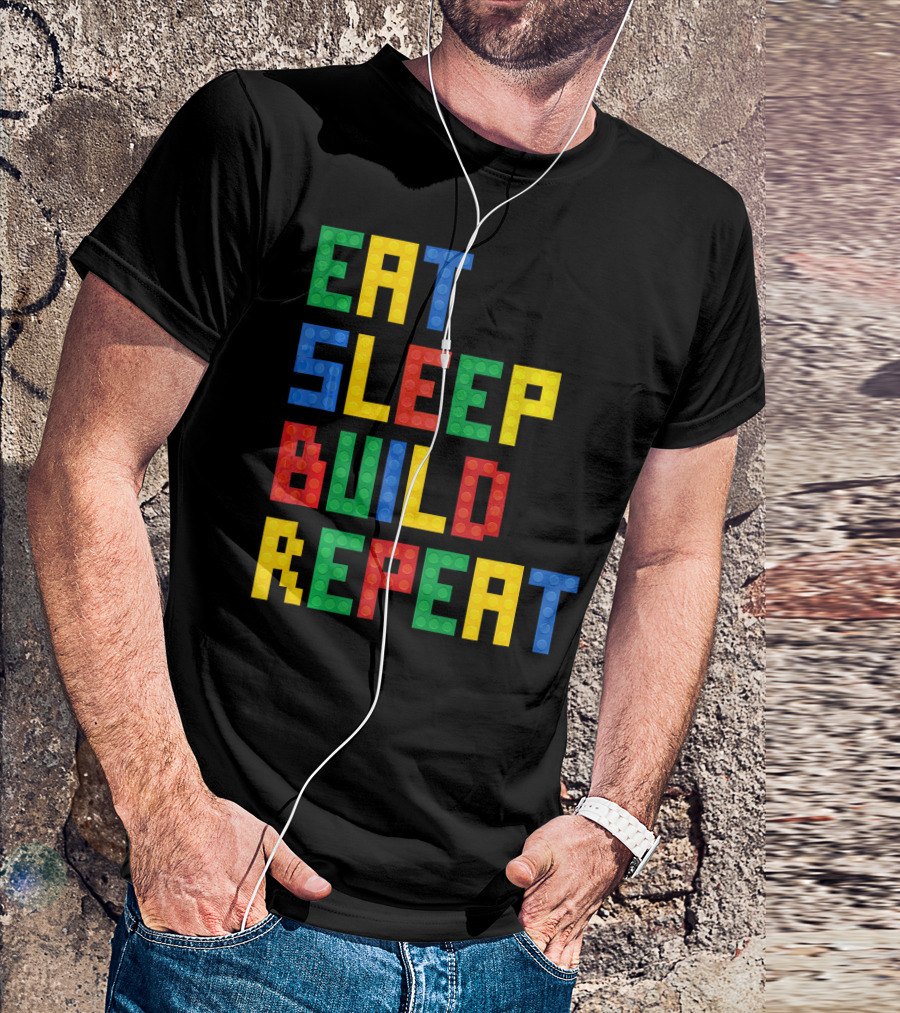 Eat Sleep Build Repeat Master Builder Blocks Inspired T-Shirt