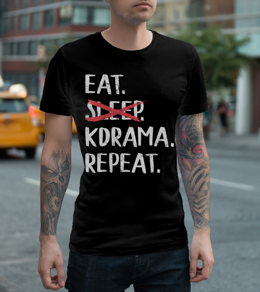 Eat KDrama Repeat K Pop T-Shirt