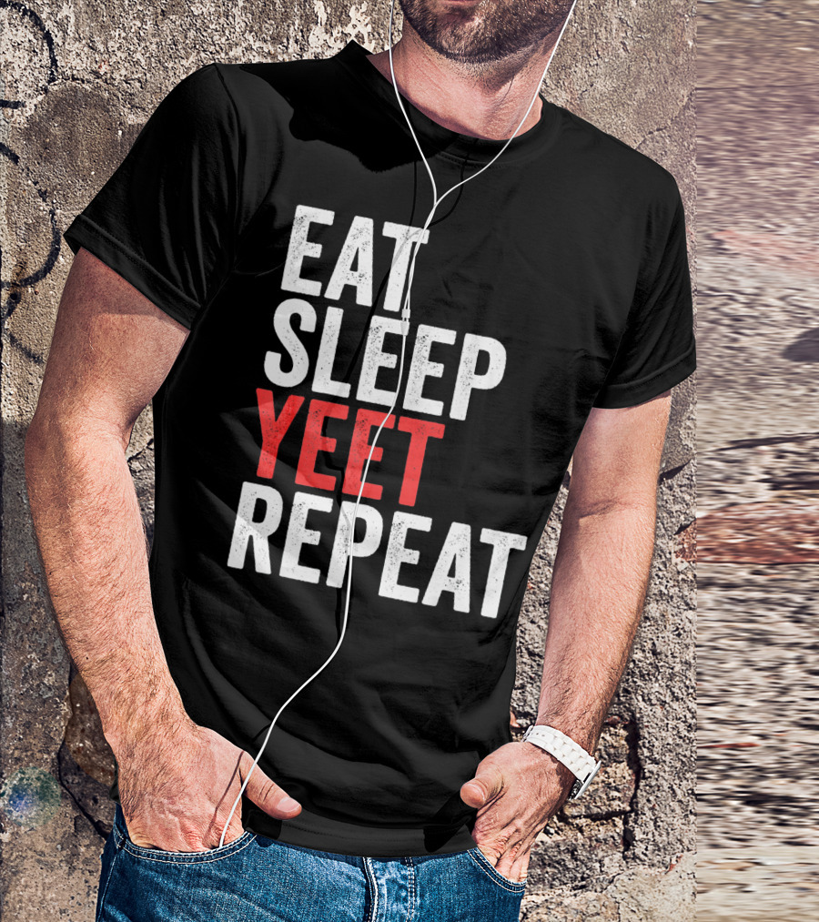 Eat Sleep Yeet Repeat Catchphrase Gamer Meme Popular T-Shirt