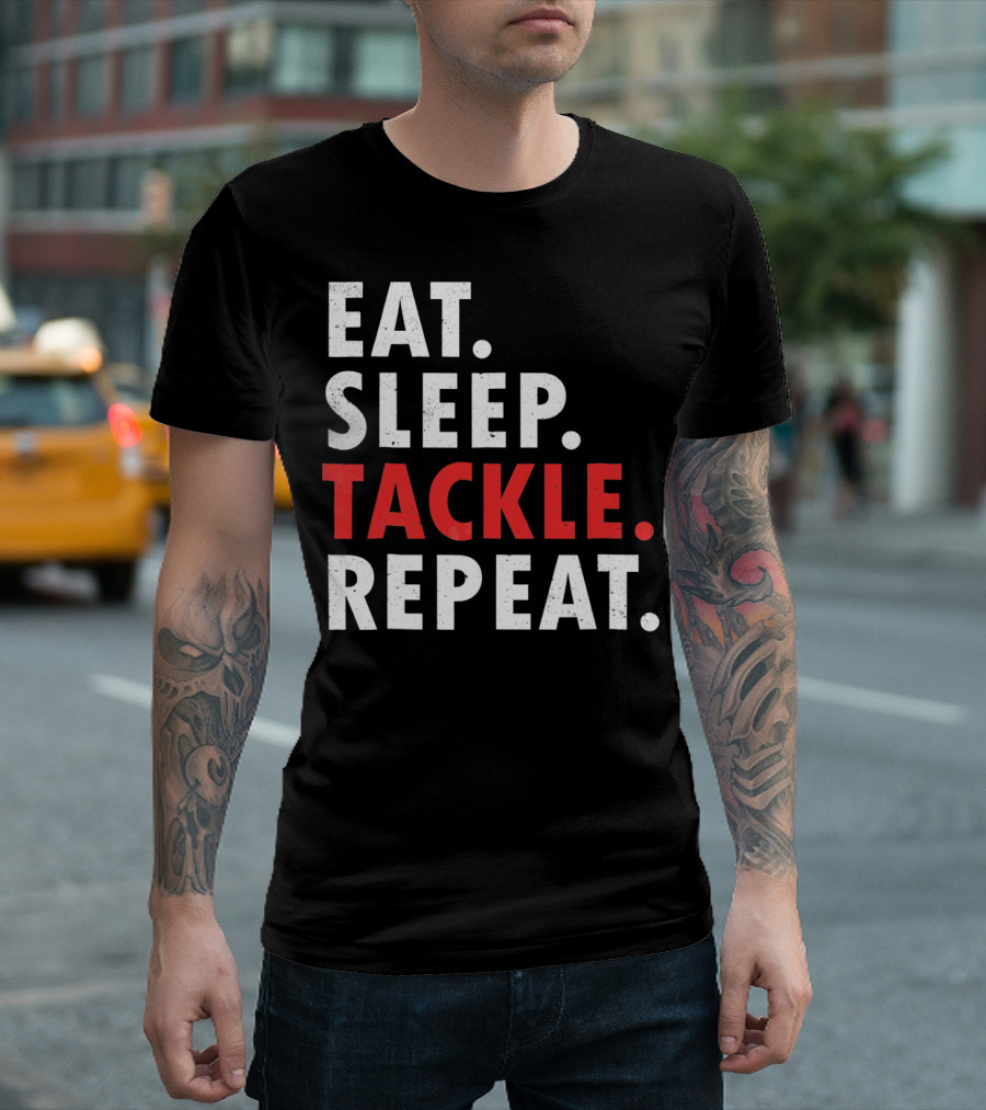 Eat Sleep Tackle Repeat Football Player Routine T-Shirt