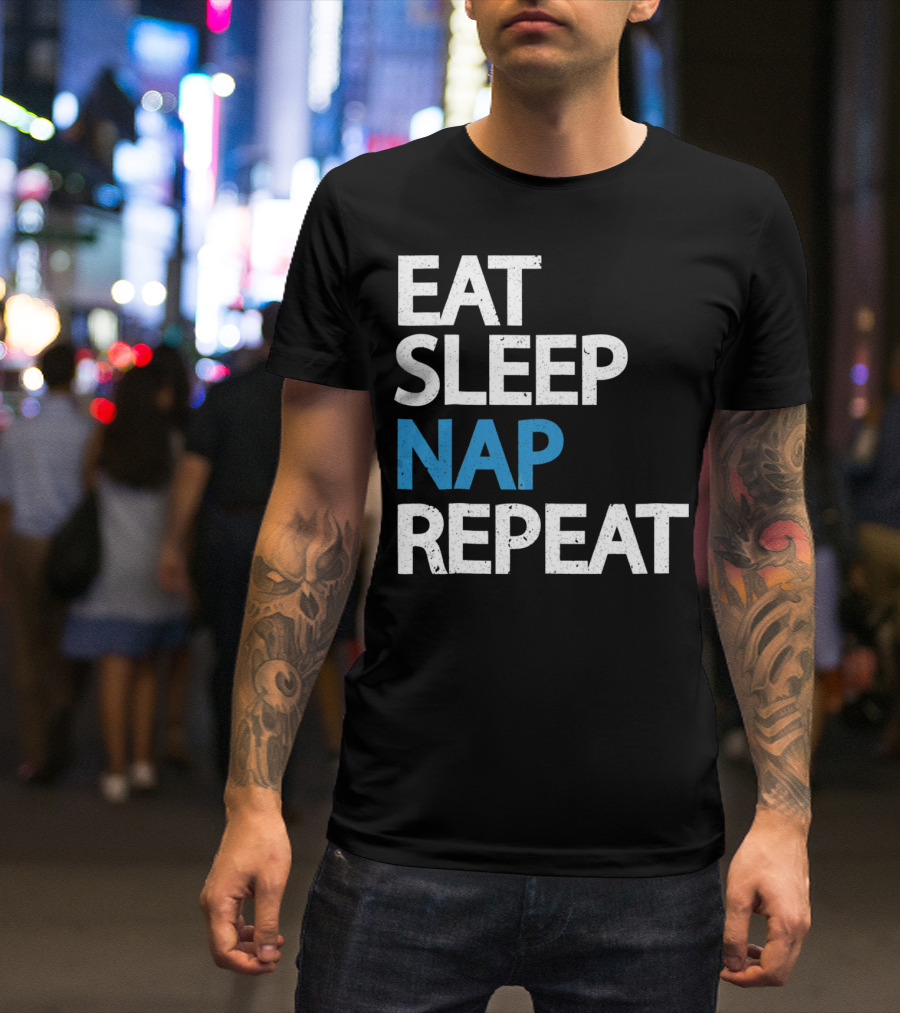 Eat Sleep Nap Repeat Funny Sleep Cycle T-Shirt