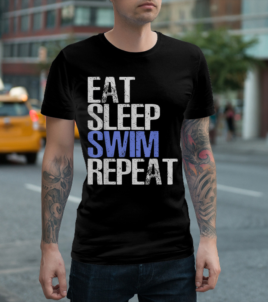 Eat Sleep Swim Repeat Cool Sports Motto T-Shirt