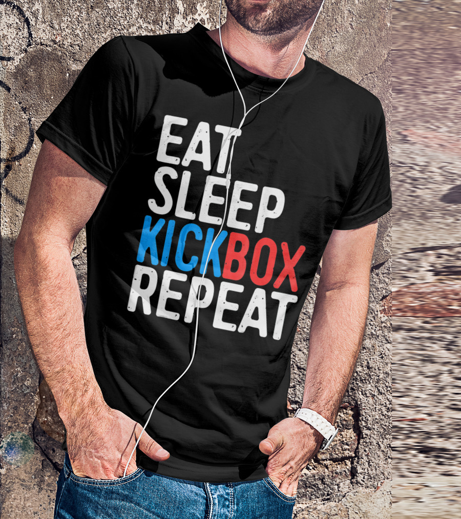 Eat Sleep Kickbox Repeat Kickbox Motivational Sports T-Shirt