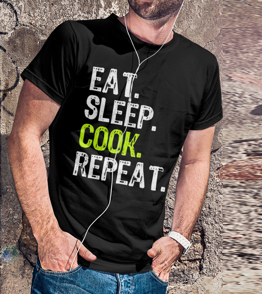 Eat Sleep Cook Repeat Chef Lifestyle T-Shirt