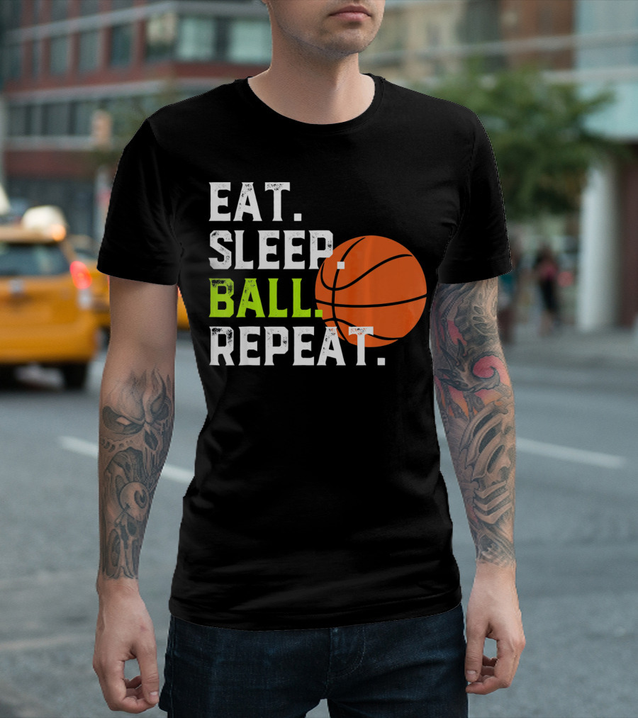 Eat Sleep Ball Repeat Funny Basketball T-Shirt