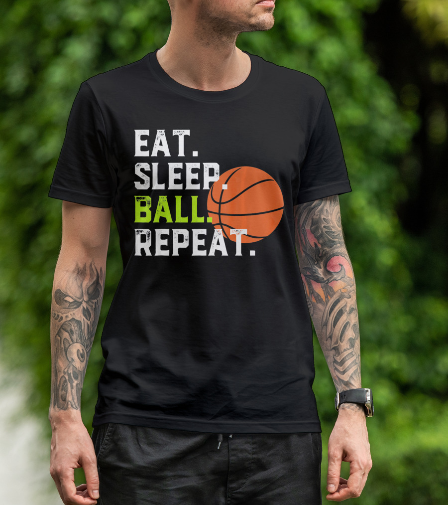 Eat Sleep Ball Repeat Funny Basketball T-Shirt