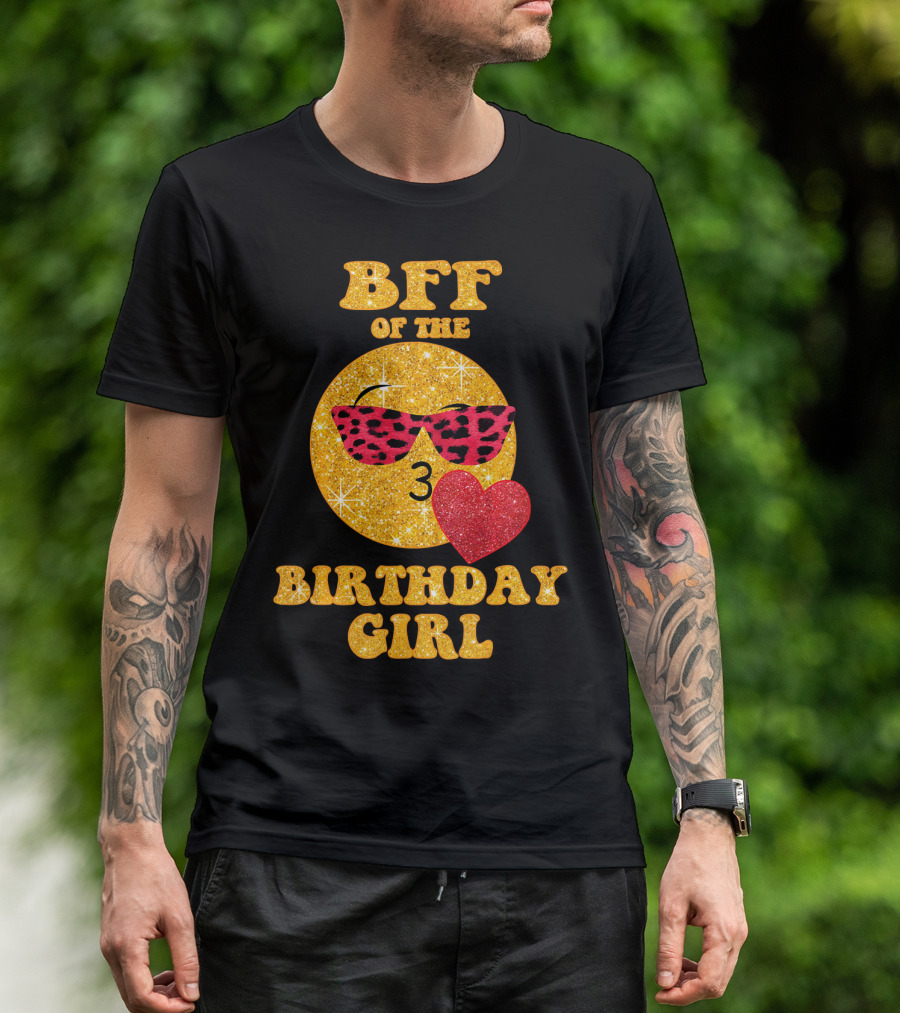 BFF Of The Birthday Girl Emoji Heart Glitter Sunglasses T-Shirt